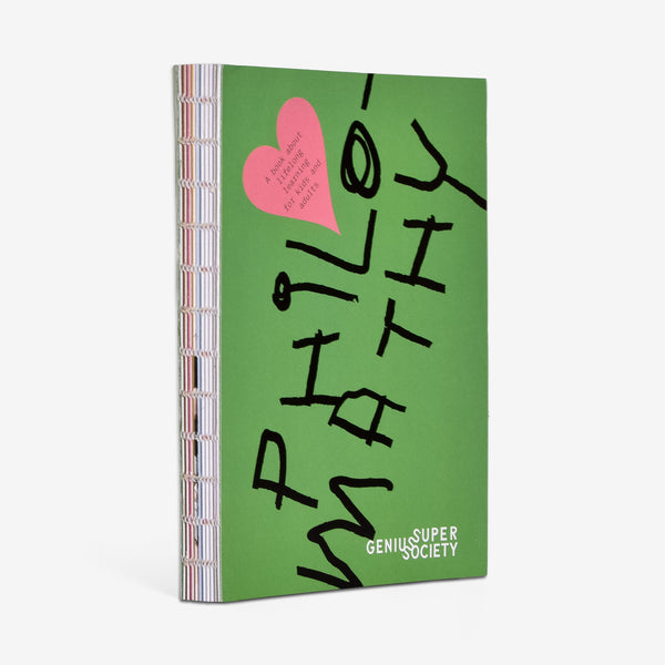Philomathy book with a green cover and black foiled title text and a pink heart that says "A book about lifelong learning for kids and adults" on a white background